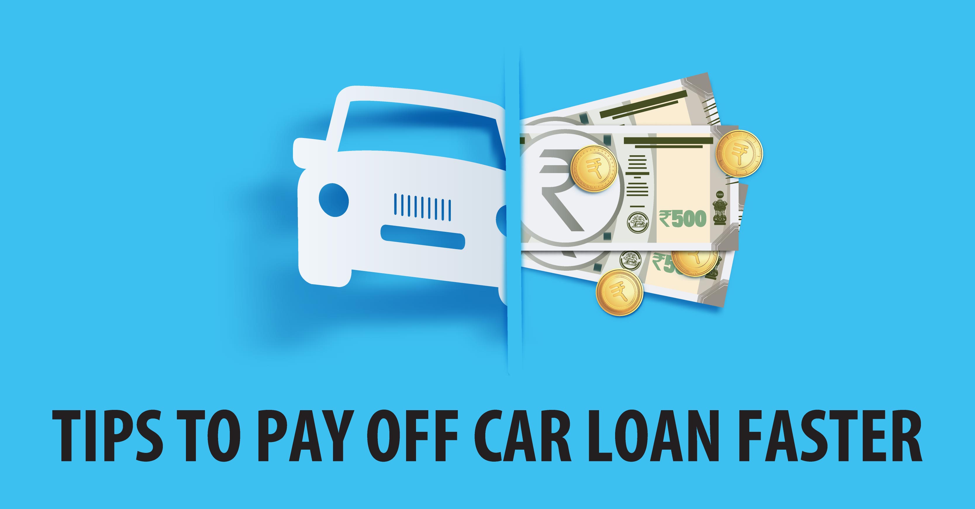 How to Pay Off Your Car Loan Faster?