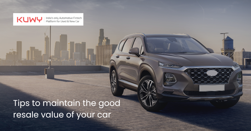 Tips to maintain the good resale value of your car